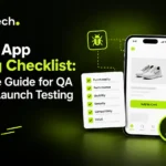 Mobile app testing checklist for QA and pre-launch testing